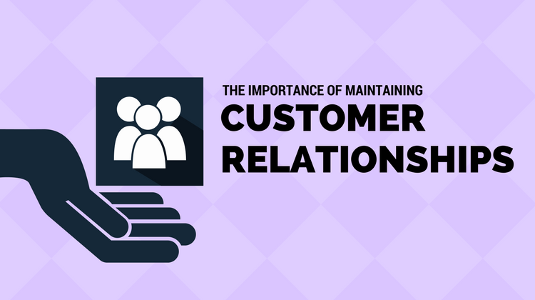 the importance of customer relationships